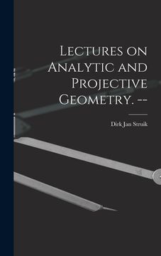 portada Lectures on Analytic and Projective Geometry. -- (en Inglés)