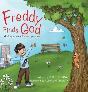 portada Freddy Finds God: A story of meaning and purpose (in English)