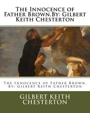portada The Innocence of Father Brown.By: Gilbert Keith Chesterton (en Inglés)
