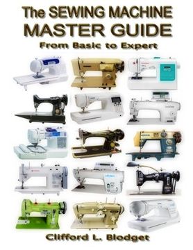 portada The Sewing Machine Master Guide: From Basic to Expert (en Inglés)