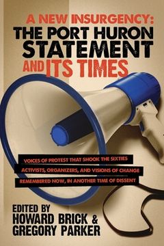 portada A New Insurgency: The Port Huron Statement and Its Times