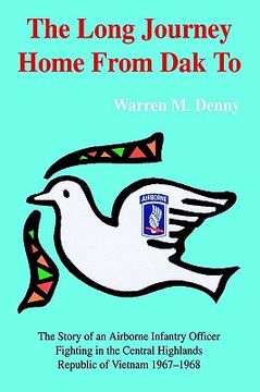 portada the long journey home from dak to: the story of an airborne infantry officerfighting in the central highlandsrepublic of vietnam 1967-1968 (in English)