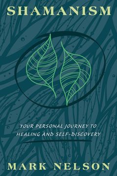 portada Shamanism: Your Personal Journey to Healing and Self-Discovery (en Inglés)