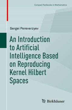 portada An Introduction to Artificial Intelligence Based on Reproducing Kernel Hilbert Spaces (en Inglés)