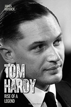 portada Tom Hardy: Rise of a Legend 