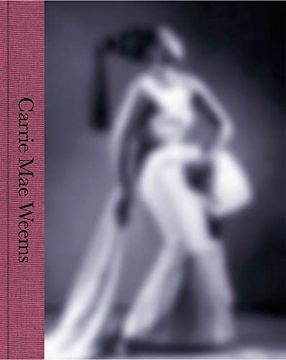 portada Carrie mae Weems: A Great Turn in the Possible (in English)