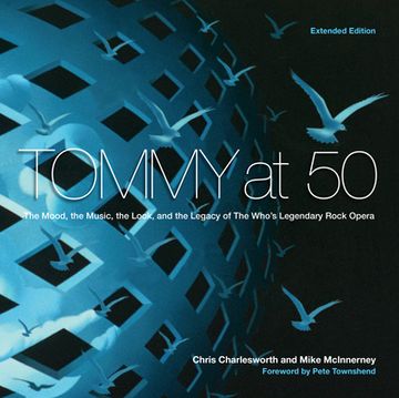 portada Tommy at 50: The Mood, the Look, and the Legacy of the Who's Legendary Rock Opera, Revised and Extended Edition (en Inglés)