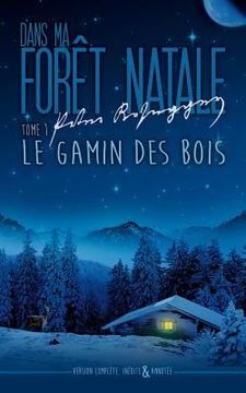 portada Dans ma foret natale: Tome I: Gamin dans la forêt (in French)