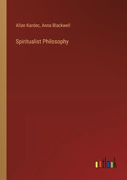 portada Spiritualist Philosophy (en Inglés)