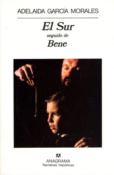 portada El sur Seguido de Bene (Narrativas Hispánicas) (in Spanish)