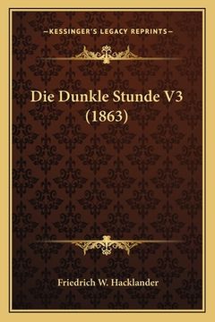 portada Die Dunkle Stunde V3 (1863) (en Alemán)