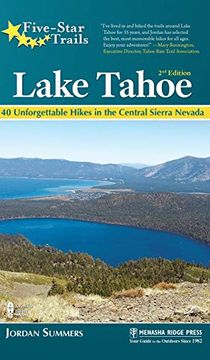 portada Five-Star Trails: Lake Tahoe: 40 Unforgettable Hikes in the Central Sierra Nevada 