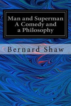 portada Man and Superman A Comedy and a Philosophy (en Inglés)