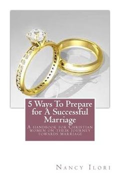 portada 5 ways to prepare for a successful marriage: A handbook for Christian women on their journey towards marriage (in English)