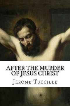 portada after the murder of jesus christ (en Inglés)