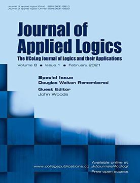 portada Journal of Applied Logics. The Ifcolog Journal of Logics and Their Applications. Volume 8, Issue 1, February 2021. Special Issue: Douglas Walton Remembered (en Inglés)