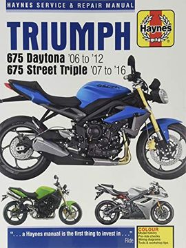 portada Triumph 675 Daytona (06 - 12) & Street Triple (07 - 16) (Haynes Powersport) (en Inglés)