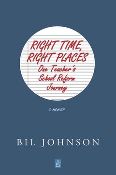 portada Right Time, Right Places: A Memoir (in English)