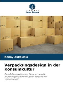 portada Verpackungsdesign in der Konsumkultur (en Alemán)