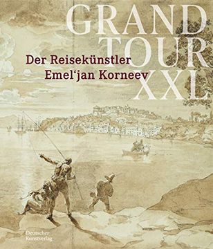 portada Grand Tour XXL: Der Reisekünstler Emel'jan Korneev