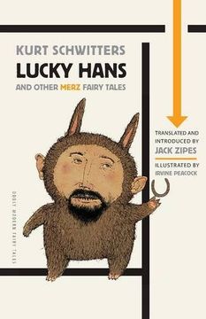 portada Lucky Hans and Other Merz Fairy Tales (Oddly Modern Fairy Tales) (en Inglés)