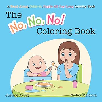 portada The no, no, no! Coloring Book: A Read-Along, Color-In, Giggle-All-Day-Long Activity Book (en Inglés)
