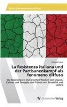 portada La Resistenza italiana und der Partisanenkampf als fenomeno diffuso