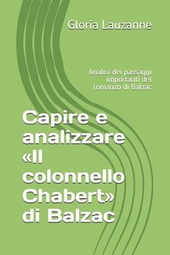 portada Capire e analizzare Il colonnello Chabert di Balzac: Analisi dei passaggi importanti del romanzo di Balzac (en Italiano)