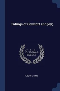 portada Tidings of Comfort and joy; (en Inglés)