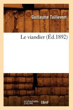 portada Le Viandier (Éd.1892) (en Francés)