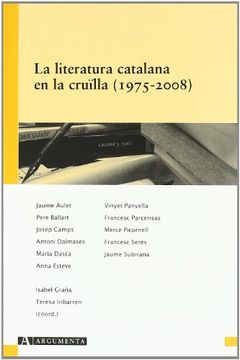 portada La literatura catalana en la cruïlla (1975-2008) (Argumenta)