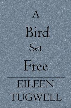 portada a bird set free (en Inglés)