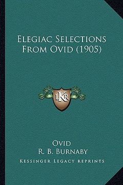 portada elegiac selections from ovid (1905) (en Inglés)