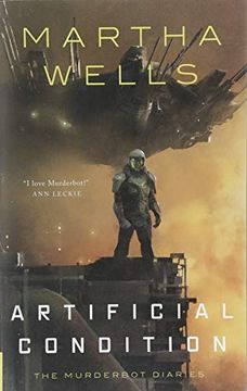 portada Artificial Condition: The Murderbot Diaries (in English)