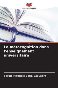 portada La métacognition dans l'enseignement universitaire (en Francés)