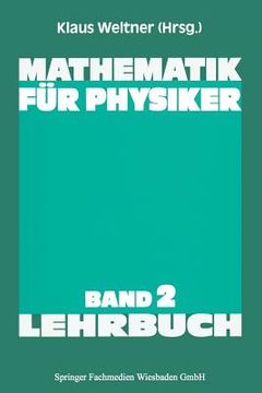 portada Mathematik Für Physiker: Basiswissen Für Das Grundstudium Der Experimentalphysik (en Alemán)