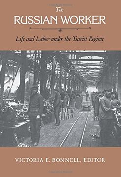 portada The Russian Worker: Life & Labor Under the Tsarist Regime (en Inglés)