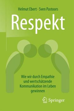 portada Respekt: Wie wir Durch Empathie und Wertschätzende Kommunikation im Leben Gewinnen (en Alemán)