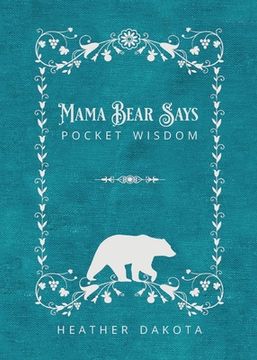 portada Mama Bear Says Pocket Wisdom (en Inglés)