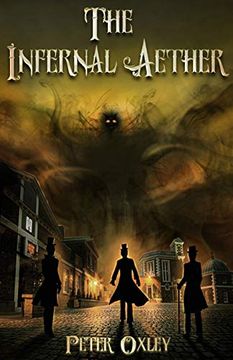 portada The Infernal Aether: Book 1 in the Infernal Aether Series (en Inglés)