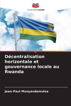 portada Décentralisation horizontale et gouvernance locale au Rwanda (en Francés)