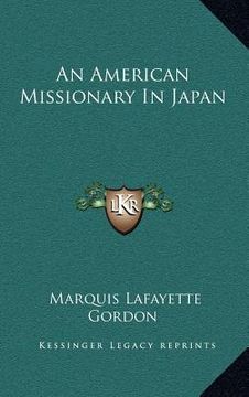 portada an american missionary in japan (en Inglés)