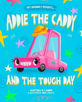 portada Addie the Caddy and the Tough Day (en Inglés)