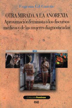 portada Otra mirada a la anorexia, aproximación feminista a los discursos médicos y de las mujeres diagnosticadas (Feminae)