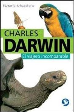 portada Charles Darwin: El viajero incomparable