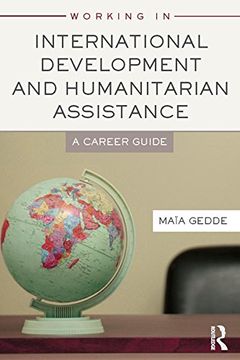 portada working in international development and humanitarian assistance: a career guide (en Inglés)