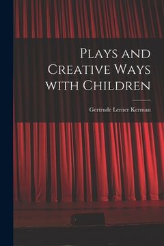 portada Plays and Creative Ways With Children (en Inglés)