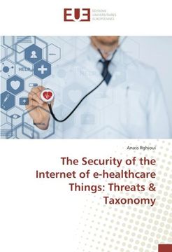 portada The Security of the Internet of e-healthcare Things: Threats & Taxonomy