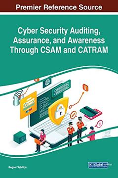 portada Cyber Security Auditing, Assurance, and Awareness Through Csam and Catram (Advances in Digital Crime, Forensics, and Cyber Terrorism) (in English)
