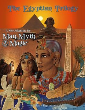 portada The Egyptian Trilogy (Classic Reprint): The Second Man, Myth & Magic Adventure (en Inglés)